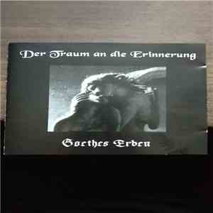 Goethes Erben - Der Traum An Die Erinnerung mp3 album