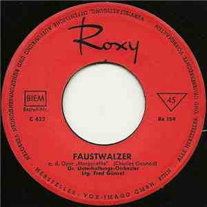 Gr. Unterhaltungsorchester Ltg. Fred Günzel / Gr. Rundfunk-Orchester Ltg. Prof. Max Schönherr - Faustwalzer / An Der Schönen Blauen Donau mp3 album