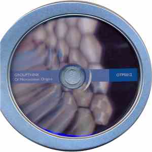 Groupthink  - Of Microcosmic Origins mp3 album
