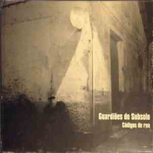 Guardiões Do Subsolo - Códigos de rua mp3 album