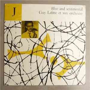 Guy Lafitte Et Son Orchestre - Blue And Sentimental mp3 album