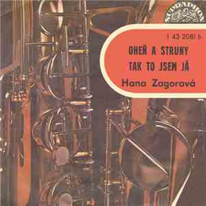 Hana Zagorová - Oheň A Struny / Tak To Jsem Já mp3 album