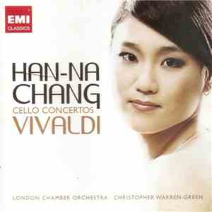 Han-Na Chang, The London Chamber Orchestra - Vivaldi: Cello Concertos mp3 album