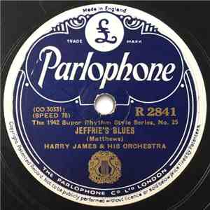Harry James & His Orchestra - Jeffrie's Blues / Sharp As A Tack mp3 album