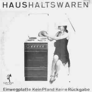 Haushaltswaren / Anlieger Frei - Einwegplatte Kein Pfand Keine Rückgabe mp3 album