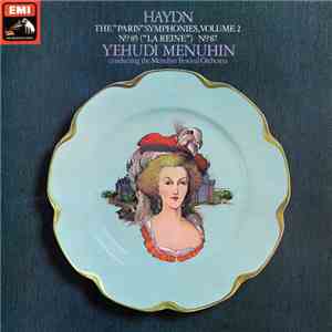Haydn, Menuhin Festival Orchestra, Yehudi Menuhin - Symphony No. 85 In B Flat Major ("La Reine") / Symphony No. 87 In A Major mp3 album