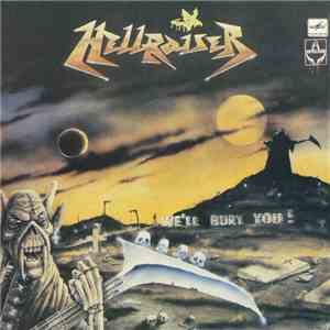 Hellraiser - We'll Bury You! mp3 album
