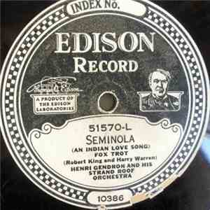 Henri Gendron And His Strand Roof Orchestra - Seminola (An Indian Love Song) / Ah-Ha! mp3 album