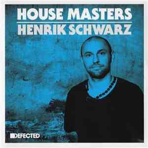 Henrik Schwarz - House Masters mp3 album
