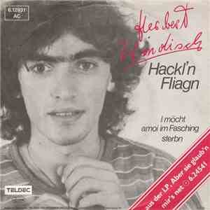 Herbert Windisch - Hackl'n Fliagn mp3 album