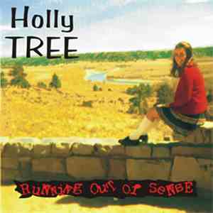 Holly Tree - Running Out Of Sense mp3 album