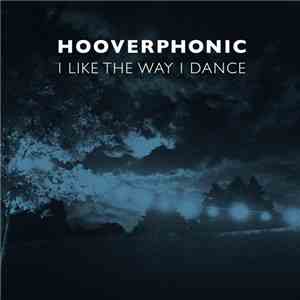 Hooverphonic - I Like The Way I Dance mp3 album