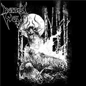 Horned Wolf - Set Some Things On Fire mp3 album
