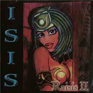 Isis  - Raisis II mp3 album