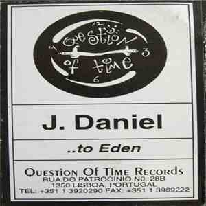 J. Daniel - ...To Eden mp3 album