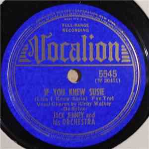 Jack Jenney And His Orchestra - If You Knew Susie / Since You Came Into My Dreams mp3 album