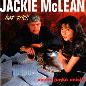 Jackie McLean meets Junko Onishi - Hat Trick mp3 album