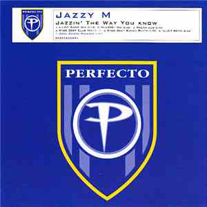 Jazzy M - Jazzin' The Way You Know mp3 album