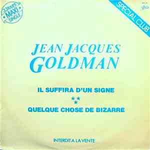 Jean Jacques Goldman - Il Suffira D'Un Signe / Quelque Chose De Bizarre mp3 album