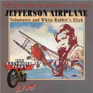 Jefferson Airplane - Volunteers And White Rabbit's Slick mp3 album