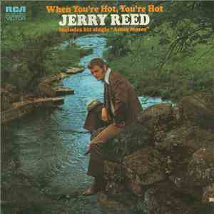 Jerry Reed - When You're Hot, You're Hot mp3 album