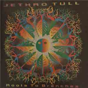 Jethro Tull - Roots To Branches mp3 album