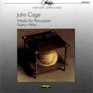John Cage - Quatuor Hêlios - Works For Percussion mp3 album