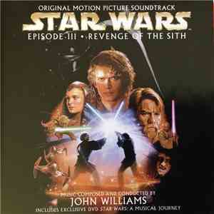 John Williams  - Star Wars Episode III - Revenge Of The Sith mp3 album