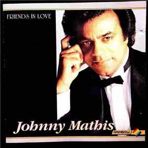Johnny Mathis - Friends In Love mp3 album