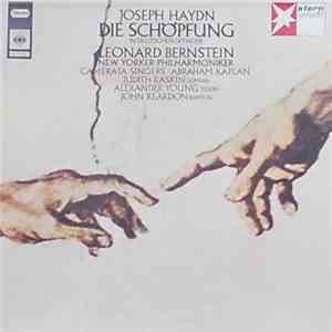 Joseph Haydn, Leonard Bernstein, The New York Philharmonic Orchestra, Camerata Singers, Abraham Kaplan, Judith Raskin, Alexander Young, John Reardon  - Die Schöpfung mp3 album