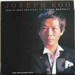 Joseph Koo - Joseph Koo's Greatest TV Themes mp3 album