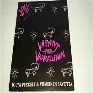 Jouni Perkele & Viimeinen Savotta - Väsynyt Mutta Vaarallinen mp3 album