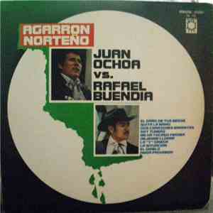 Juan Ochoa vs. Rafael Buendia - Agarrón Norteño mp3 album