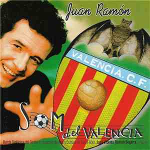Juan Ramón  - Som del Valencia mp3 album