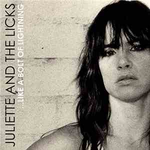 Juliette And The Licks - ...Like A Bolt Of Lightning mp3 album