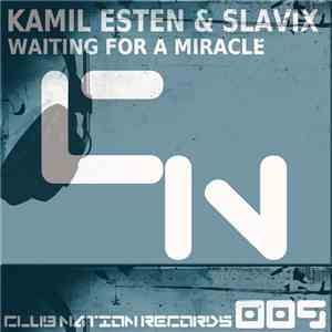 Kamil Esten & SlaviX - Waiting For A Miracle mp3 album