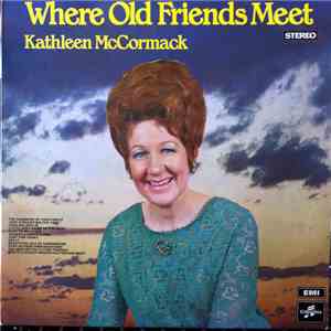 Kathleen McCormack - Where Old Friends Meet mp3 album