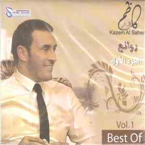 كاظم الساهر = Kazem Al Saher - روائع الجزء الأول = Vol. 1 Best Of mp3 album