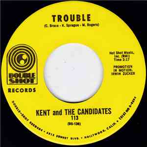 Kent And The Candidates - Trouble mp3 album