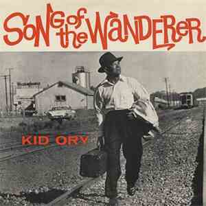 Kid Ory - Song Of The Wanderer mp3 album