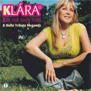 Klára - Zas Mě Tady Máš mp3 album