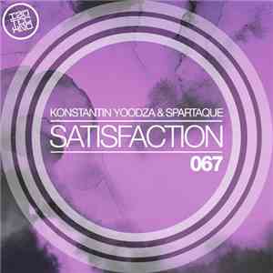Konstantin Yoodza & Spartaque - Satisfaction mp3 album