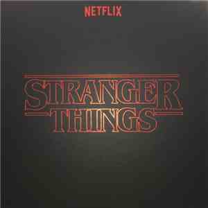 Kyle Dixon  & Michael Stein  - Stranger Things mp3 album