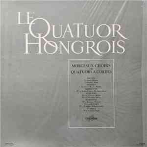 Le Quatuor Hongrois, Haydn, Mozart, Beethoven, Schubert, Borodin, Tchaikovsky, Dvorak - Morceaux Choisis De Quatuors A Cordes mp3 album
