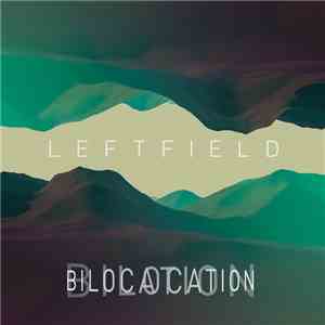 Leftfield - Bilocation Remixes mp3 album
