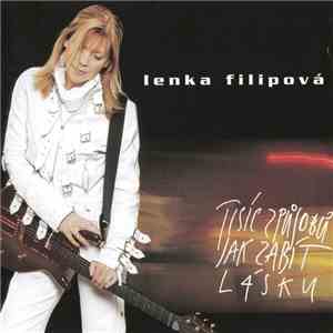 Lenka Filipová - Tisíc Spůsobů Jak Zabít Lásku mp3 album