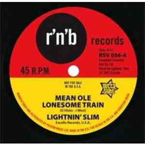 Lightnin' Slim - Mean Ole Lonesome Train / Have Your Way mp3 album