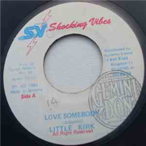 Little Kirk - Love Somebody mp3 album