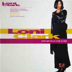 Loni Clark - Love's Got Me (On A Trip So High) mp3 album