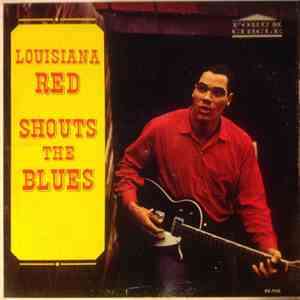 Louisiana Red - Louisiana Red Shouts the Blues mp3 album